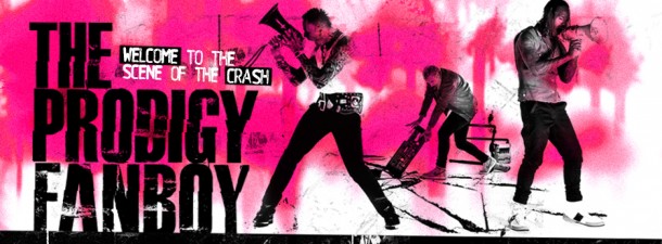 The Prodigy Fanboy