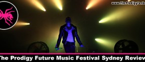 The Prodigy Future Music Festival Sydney Review by Danny, The Prodigy Fanboy
