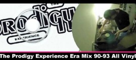 The Prodigy Experience Era Mix 90-93 All Vinyl