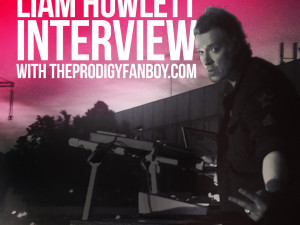 Liam Howlett Interview with The Prodigy Fanboy - Graphic Design by Brian Pope