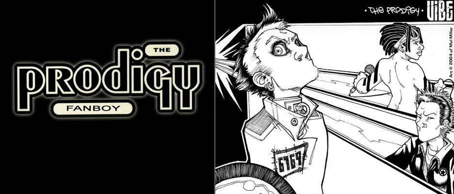 The Prodigy Fanboy Banner Original Art by Mel Miller.
