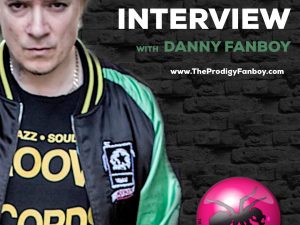Liam Howlett Interview with Danny Fanboy