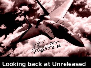 Looking back at Unreleased Jetfighter Era Tracks