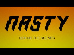 Nasty : Behind the Scenes Video